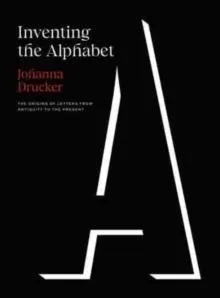 Inventing the Alphabet