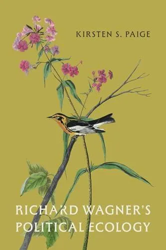 Richard Wagner's Political Ecology