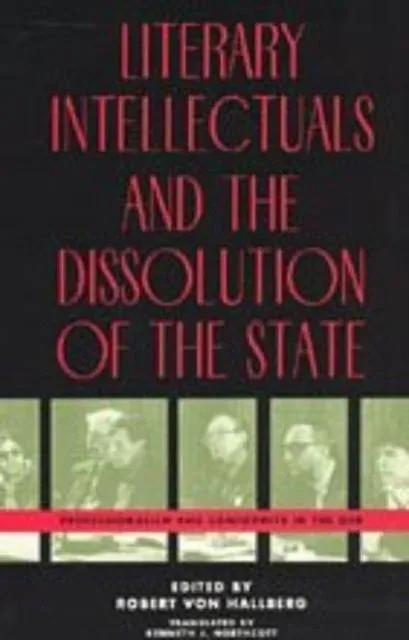 Literary Intellectuals and the Dissolution of the State