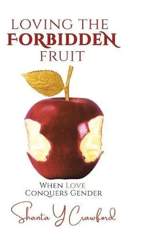 Loving the Forbidden Fruit: When Love Conquers Gender