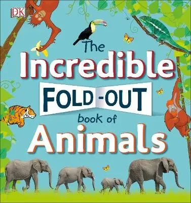 Incredible Fold-Out Book of Animals