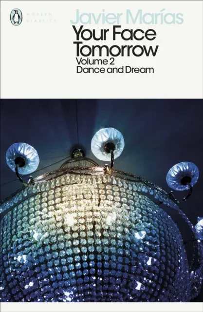 Your Face Tomorrow, Volume 2 : Dance and Dream