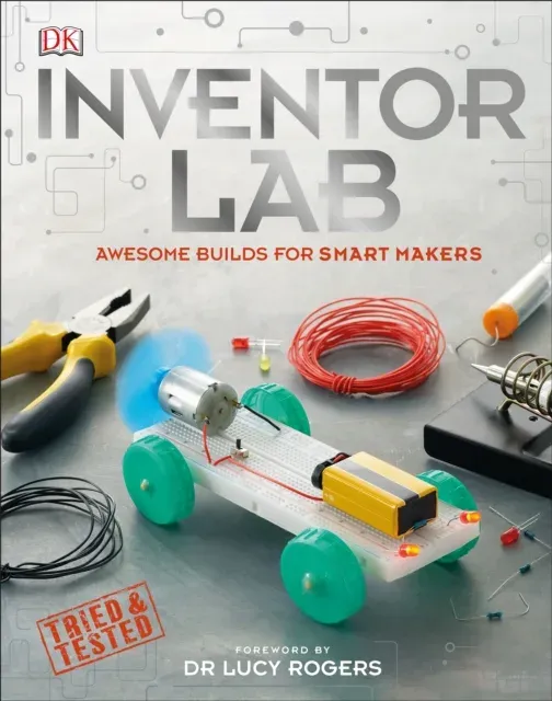 Inventor Lab : Awesome Builds for Smart Makers