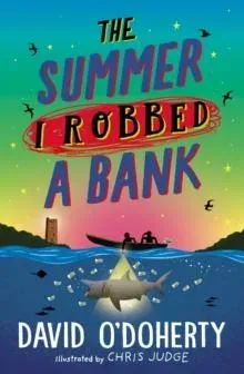 Summer I Robbed A Bank