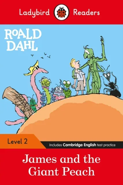 Ladybird Readers Level 2 - Roald Dahl - James and the Giant Peach (ELT Graded Reader)