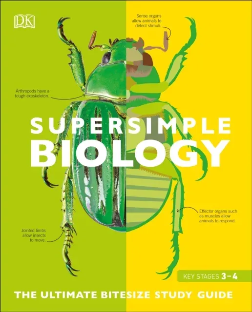 Super Simple Biology : The Ultimate Bitesize Study Guide