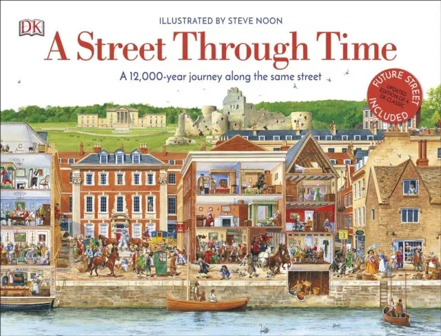 A Street Through Time : A 12,000 Year Journey Along the Same Street