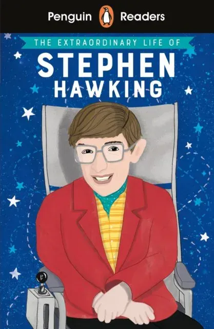 Penguin Readers Level 3: The Extraordinary Life of Stephen Hawking (ELT Graded Reader) : Abridged Edition