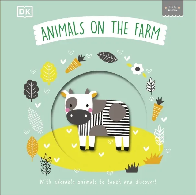 Little Chunkies: Animals on the Farm : With Adorable Animals to Touch and Discover!