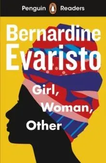 Penguin Readers Level 7: Girl, Woman, Other (ELT Graded Reader) : Abridged Edition