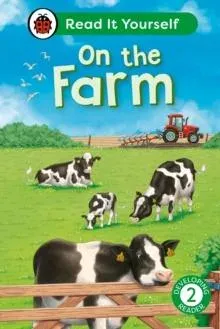 On the Farm: Read It Yourself - Level 2 Developing Reader