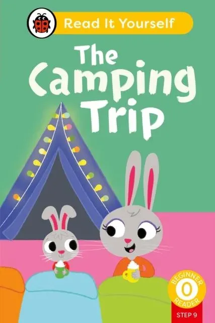Camping Trip (Phonics Step 9): Read It Yourself - Level 0 Beginner Reader