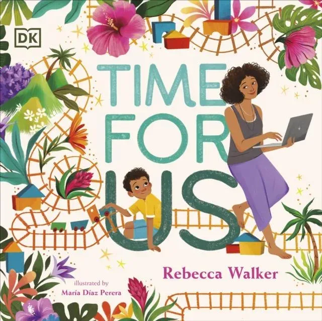 Time for Us : A story about having quality time between mother and son
