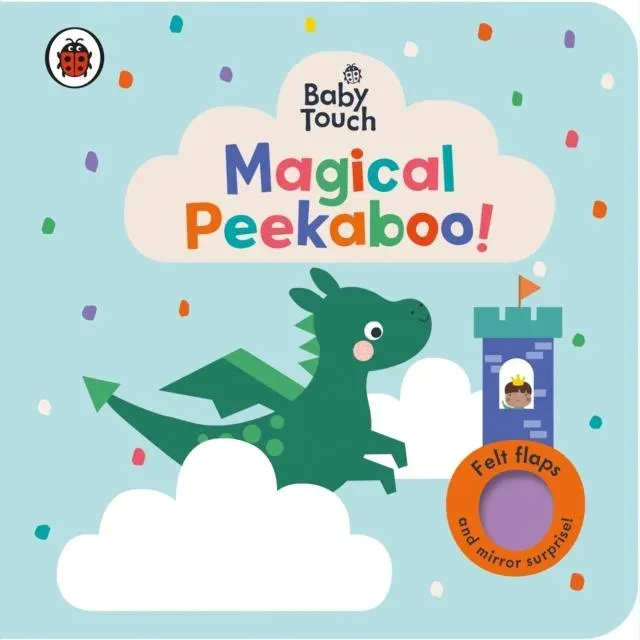 Baby Touch: Magical Peekaboo : A Felt Flap Playbook