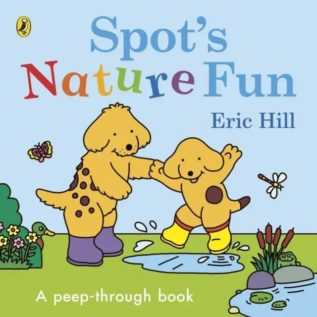 Spot's Nature Fun : A Peep-Through Book