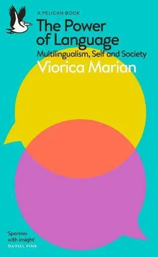 The Power of Language : Multilingualism, Self and Society