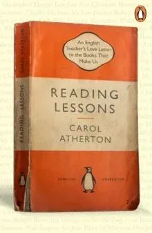 Reading Lessons : An English Teacher's Love Letter to the Books that Shape Us