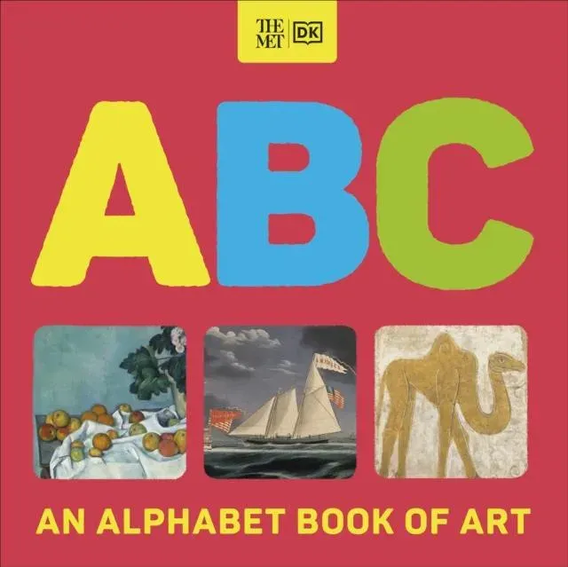 The Met ABC : An Alphabet Book of Art