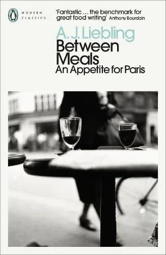 Between Meals : An Appetite for Paris