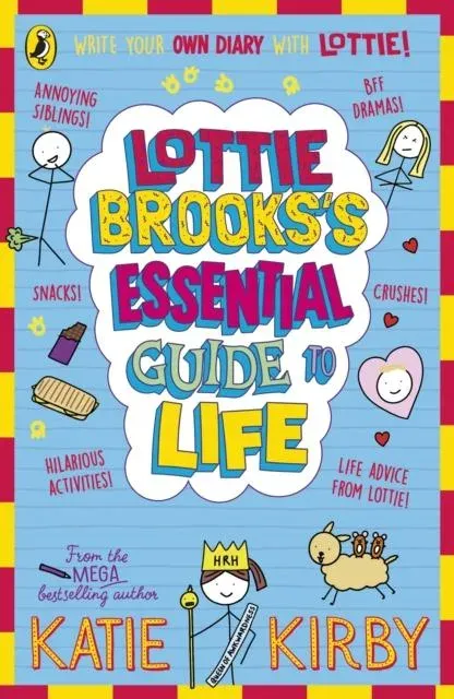Lottie Brooks's Essential Guide to Life : Write Your own Diary with Lottie: activities and advice from the hilarious Lottie Brooks!
