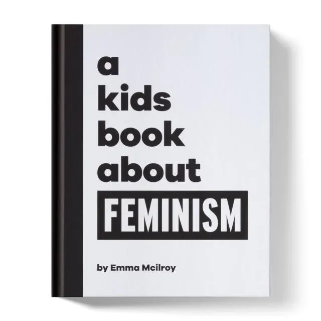 A Kids Book About Feminism