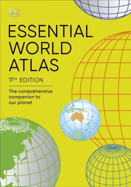 Essential World Atlas : The Comprehensive Companion to our Planet