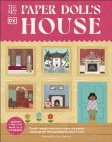 The Met Paper Doll's House : Travel Through Time and Explore the Period Rooms at the Metropolitan Museum of Art!