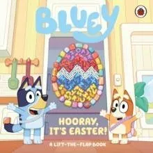 Bluey: Hooray, It's Easter! : A Lift-the-Flap Book