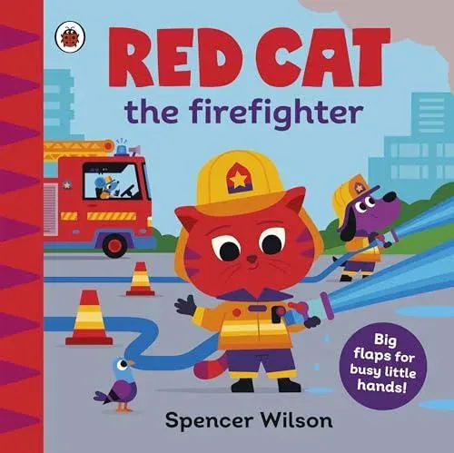 Red Cat the Firefighter : With chunky lift-the-flaps