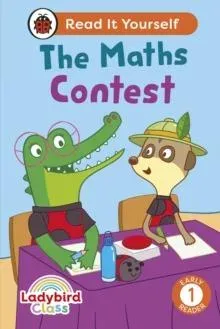 Ladybird Class - The Maths Contest: Read It Yourself - Level 1 Early Reader