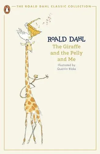 The Giraffe and the Pelly and Me