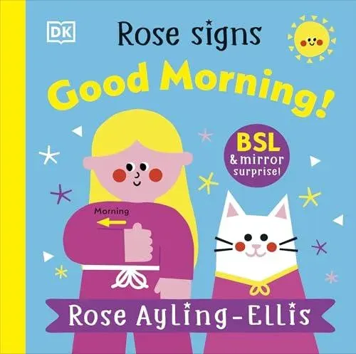 Rose Signs Good Morning!