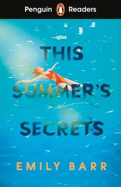 Penguin Readers Level 5: This Summer's Secrets (ELT Graded Reader) : Abridged Edition