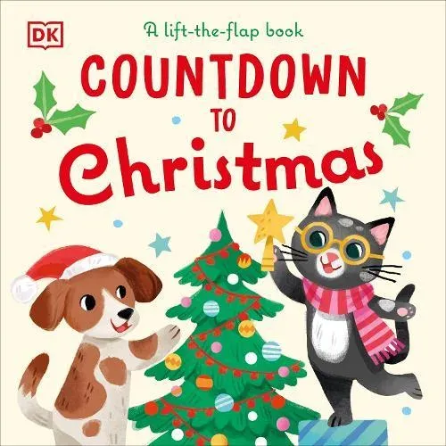 Countdown to Christmas : A Lift-the-Flap Book