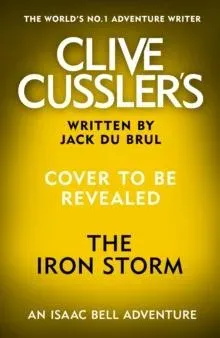 Clive Cussler's The Iron Storm