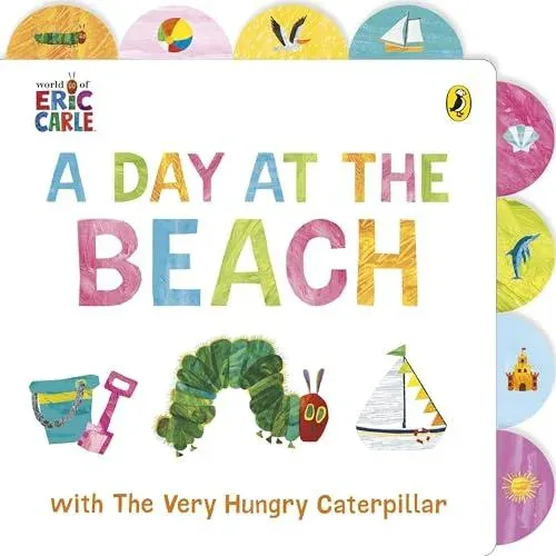 A Day at the Beach with The Very Hungry Caterpillar : Tabbed Board Book