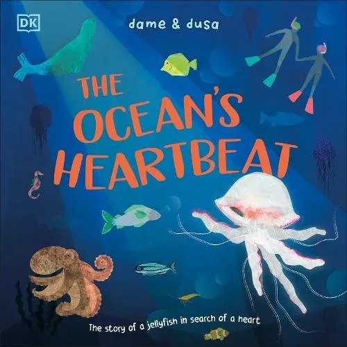 The Ocean's Heartbeat : The Story of a Jellyfish in Search of a Heart