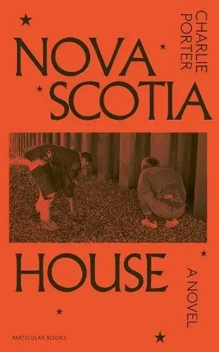 Nova Scotia House : A Novel