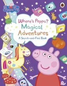 Peppa Pig: Where's Peppa? Magical Adventures: A Search-and-Find Book