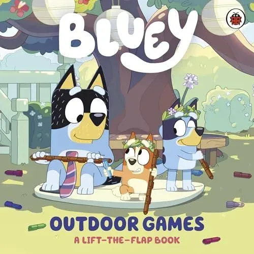 Bluey: Outdoor Games : A Lift-the-Flap Book