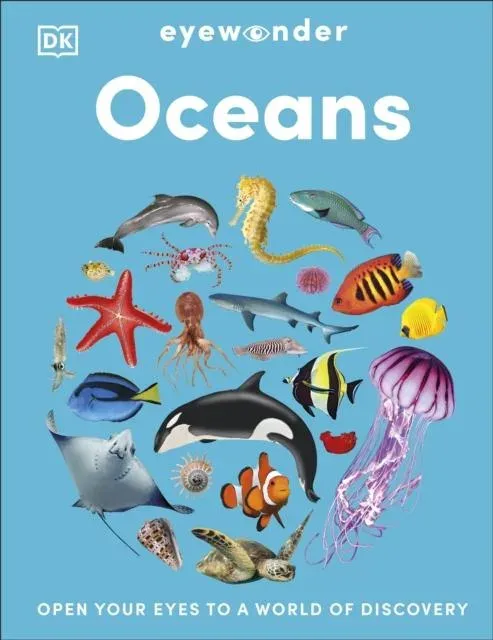 Eyewonder Oceans : Open Your Eyes to a World of Discovery