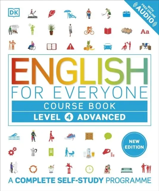 English for Everyone Course Book Level 4 Advanced : A Complete Self-Study Programme