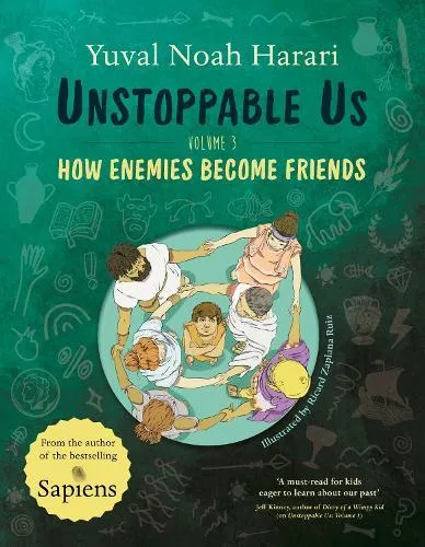 Unstoppable Us Volume 3 : How Enemies Become Friends