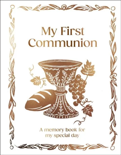 My First Communion : Hardcover Communion Gift with Journal Pages, Prayers & Photo Pages