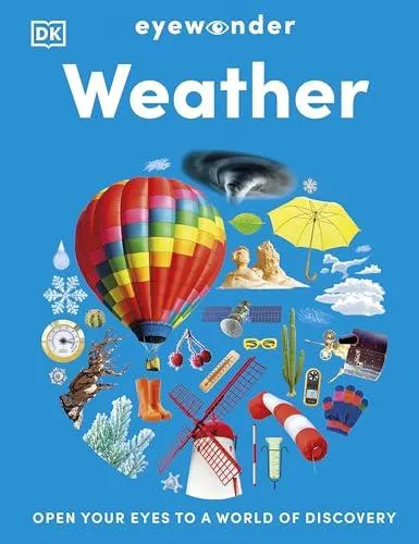 Eyewonder Weather : Open Your Eyes to a World of Discovery