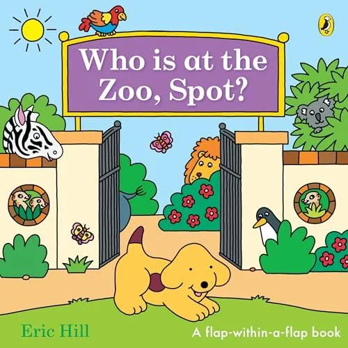 Who is at the Zoo, Spot? : a double flap book