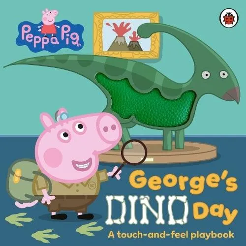 Peppa Pig: George's Dino Day : A touch-and-feel playbook