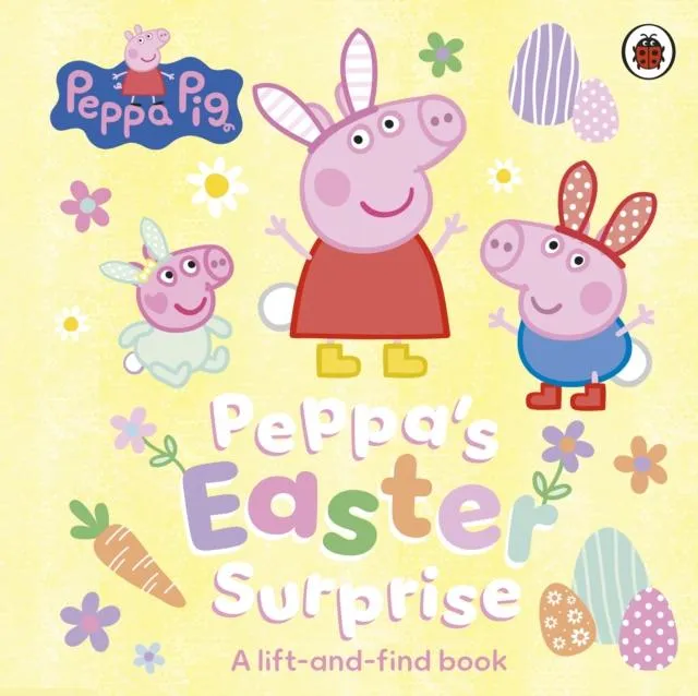 Peppa Pig: Peppa's Easter Surprise : A lift-and-find book