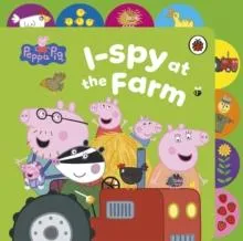 Peppa Pig: I Spy at the Farm : Tabbed Board Book