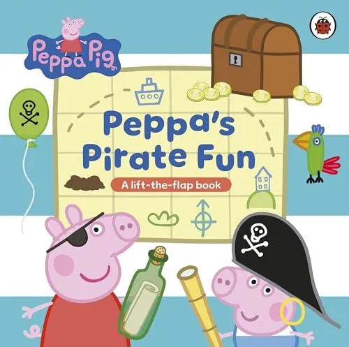 Peppa Pig: Peppa's Pirate Fun : A lift-the-flap book